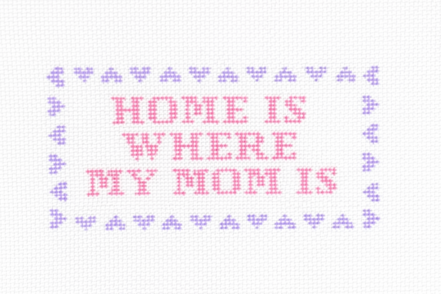Home Is Where My Mom Is Canvas